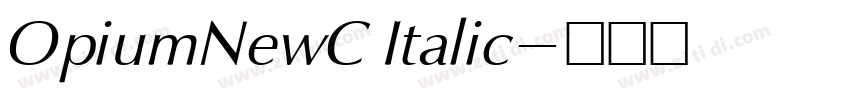OpiumNewC Italic字体转换